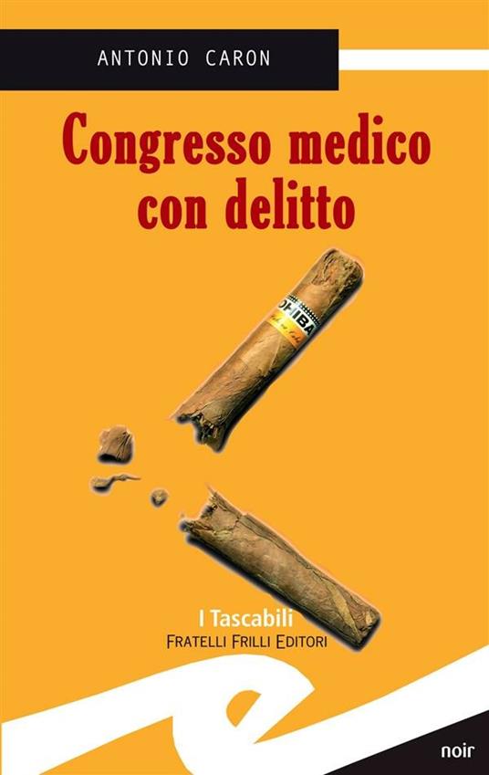 Congresso medico con delitto - Antonio Caron - ebook