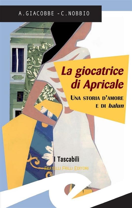 La giocatrice di Apricale - A. Giacobbe,Claudio Nobbio - ebook