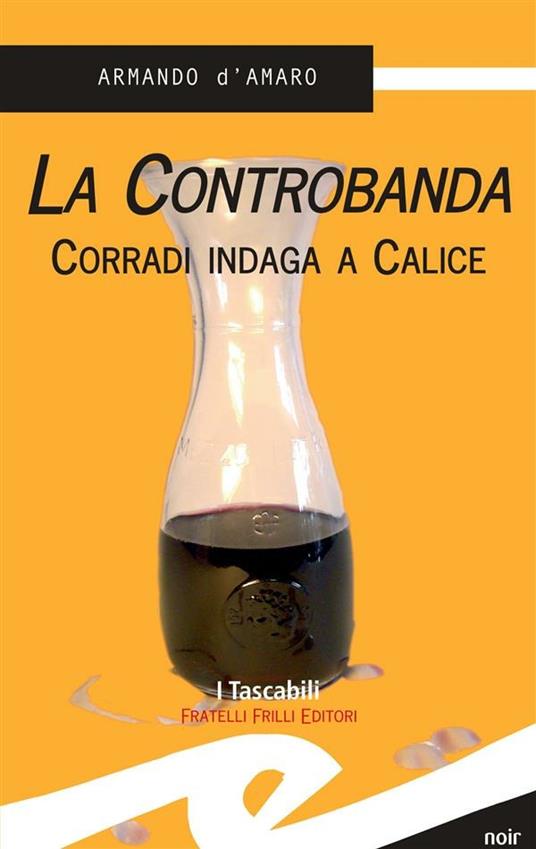 La controbanda. Corradi indaga a Calice - Armando D'Amaro - ebook