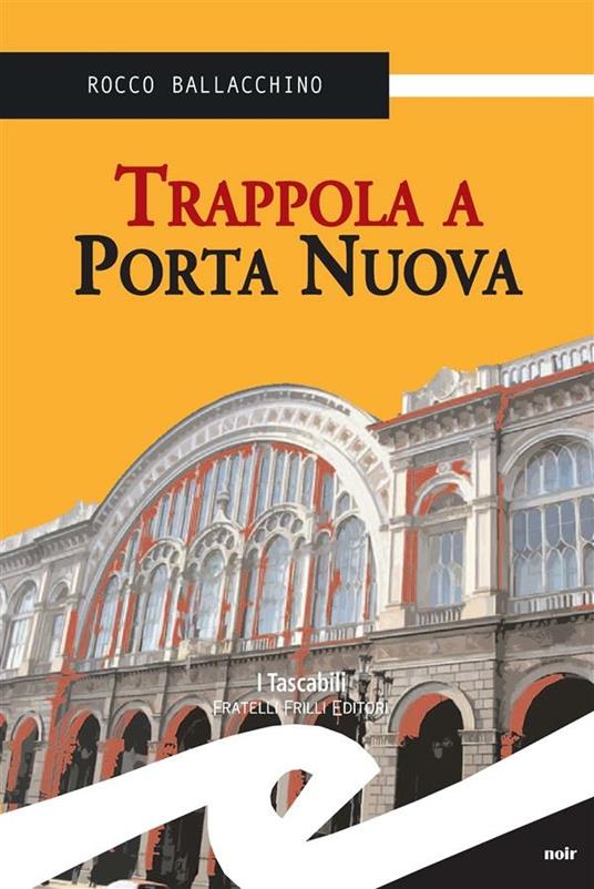Trappola a Porta Nuova - Rocco Ballacchino - ebook