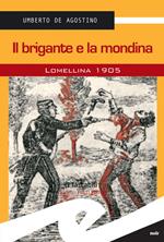 Il brigante e la mondina. Lomellina 1902