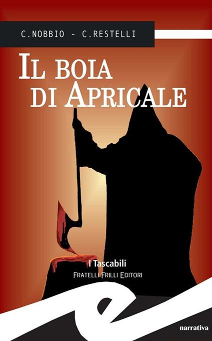 Il boia di Apricale - Claudio Nobbio,Claudio Restelli - ebook