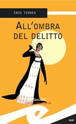 All'ombra del delitto