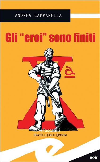 Gli «eroi» sono finiti - Andrea Campanella - ebook