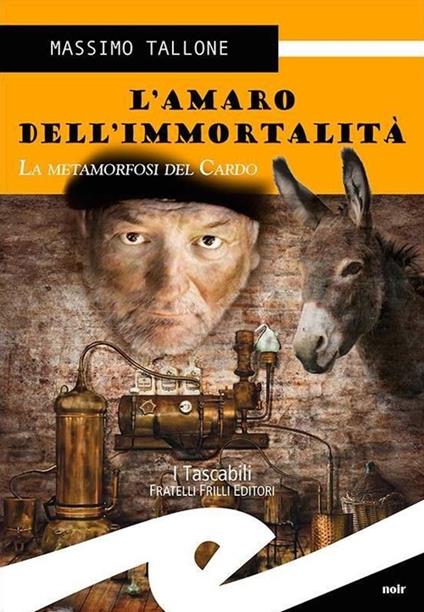 L' amaro dell'immortalità. La metamorfosi del cardo - Massimo Tallone - copertina