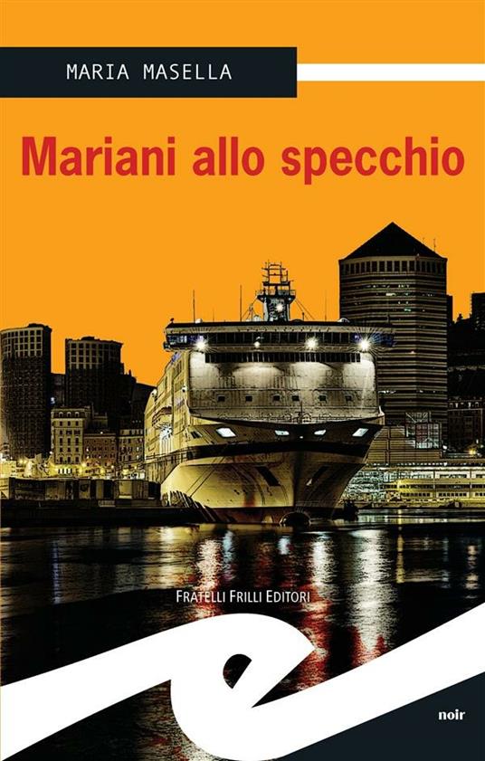 Mariani allo specchio - Maria Masella - ebook