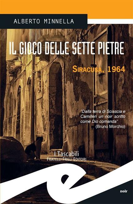 Il gioco delle sette pietre. Siracusa, 1964 - Alberto Minnella - ebook