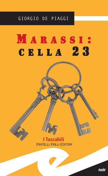 Marassi: cella 23 - Giorgio De Piaggi - ebook