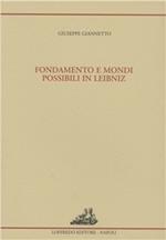 Fondamenti e mondi possibili in Leibniz