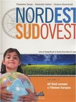 Nord est sud ovest. Corso di geografia. Per la Scuola media. Vol. 2