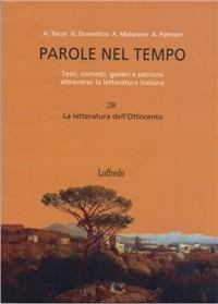 Parole nel tempo. Testi, contesti, generi e percorsi attraverso la letteratura italiana. Per le Scuole superiori. Con espansione online. Vol. 2 - Giovanna Domestico,Antonio Maiorana,Adriana Tocco - copertina