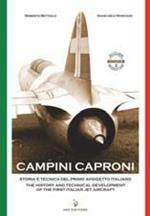 Campini Caproni. Storia e tecnica del primo aviogetto italiano-The history and technical development of the first italian jet aircraft. Ediz. bilingue