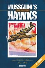 Mussolini's hawks. The fighter units of the aeronautica nazionale repubblicana 1943-1945