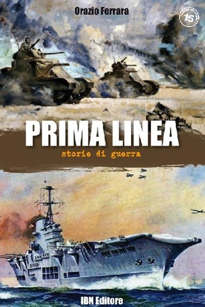 Prima linea. Storie di guerra - Orazio Ferrara - copertina