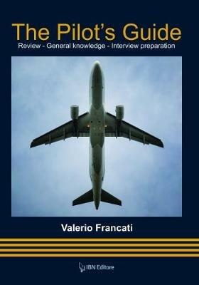 The pilot's guide. Review. General knoledge. Interview preparation - copertina