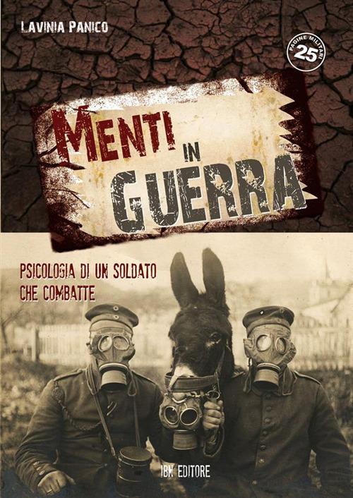 Menti in guerra. Psicologia di un soldato che combatte - Lavinia Panico - ebook