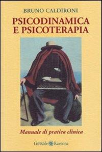 Psicodinamica e psicoterapia - Bruno Caldironi - copertina