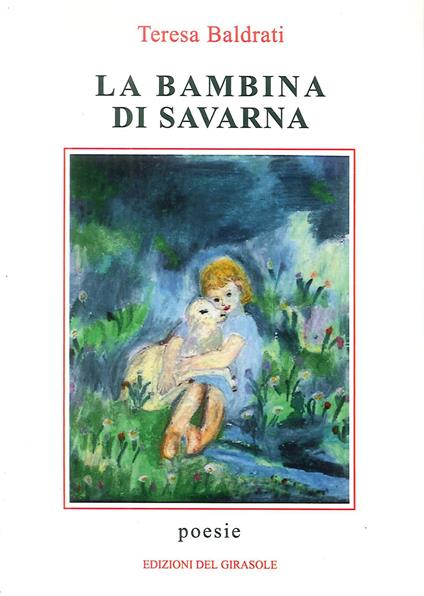 La bambina di Savarna - Teresa Baldrati - copertina