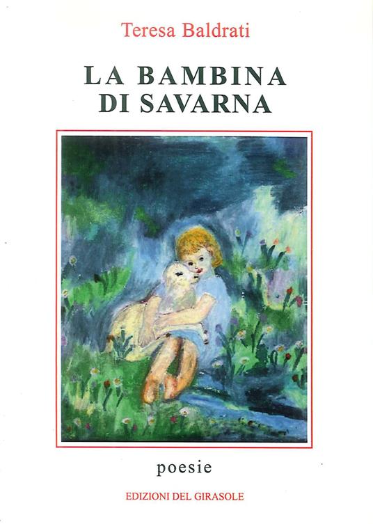 La bambina di Savarna - Teresa Baldrati - copertina