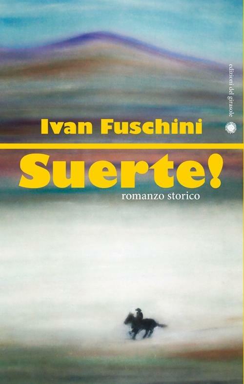 Suerte! - Ivan Fuschini - copertina