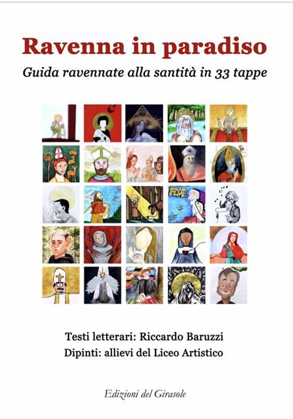 Ravenna in Paradiso. Guida ravennate alla santità in 33 tappe - Riccardo Baruzzi - copertina