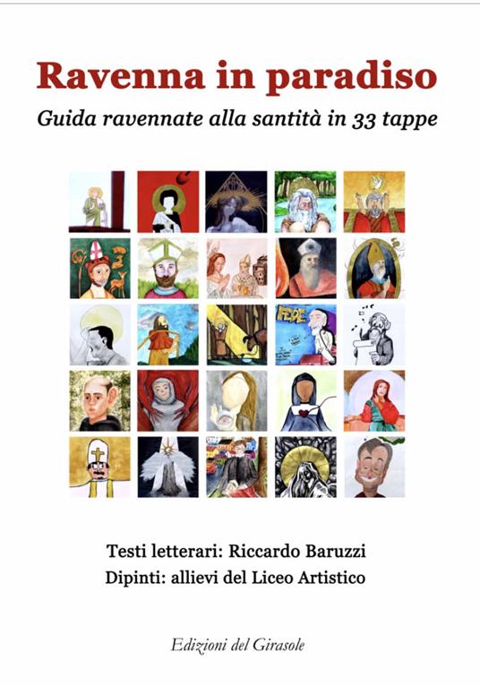 Ravenna in Paradiso. Guida ravennate alla santità in 33 tappe - Riccardo Baruzzi - copertina