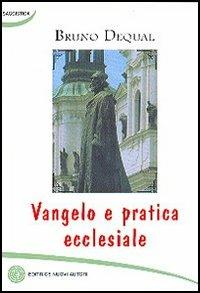 Vangelo e pratica ecclesiale - Bruno Dequal - copertina