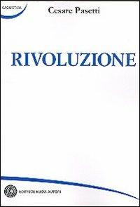 Rivoluzione - Cesare Pasetti - copertina