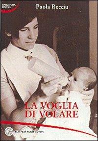 La voglia di volare - Paola Becciu - copertina