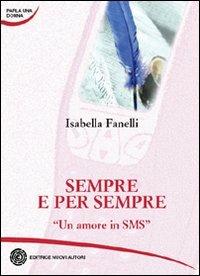 Sempre e per sempre. Un amore in sms - Isabella Fanelli - copertina