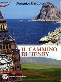 Il cammino di Henry - Domenico Del Coco - copertina