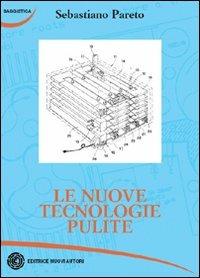 Le nuove tecnologie pulite - Sebastiano Pareto - copertina