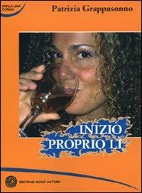 Iniziò proprio lì - Patrizia Grappasonno - copertina