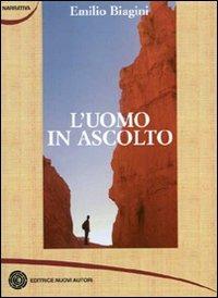 L' uomo in ascolto - Emilio Biagini - copertina