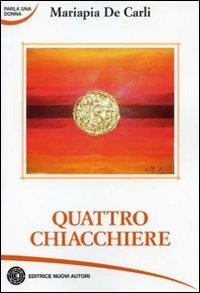 Quattro chiacchiere - Mariapia De Carli - copertina