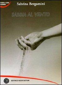 Sabbia al vento - Sabrina Bergamini - copertina