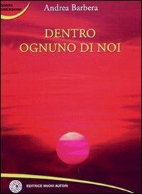 Dentro ognuno di noi - Andrea Barbera - copertina