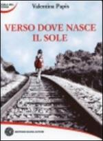 Verso dove nasce il sole