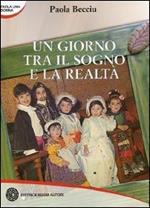 Un giorno tra il sogno e la realtà