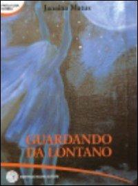 Guardando da lontano - Janaina Matus - copertina