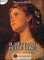 Il dettato delle cose