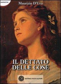 Il dettato delle cose - Maurizio D'Uva - copertina