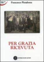 Per grazia ricevuta