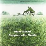 Cappuccetto Verde. Ediz. illustrata