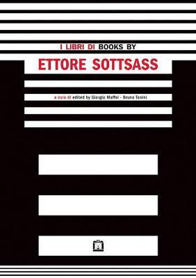 I libri di Ettore Sottsass. Ediz. italiana e inglese - Giorgio Maffei,Bruno Tonini - copertina