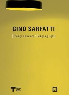 Gino Sarfatti. Il design della luce. Ediz. italiana e inglese - copertina