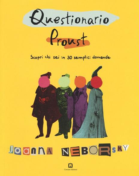 Questionario Proust. Scopri chi sei in 30 semplici domande. Ediz. a colori - Joanna Neborsky - copertina