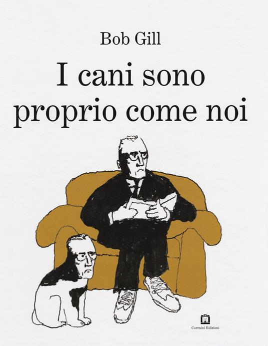 I cani sono proprio come noi - Bob Gill - copertina