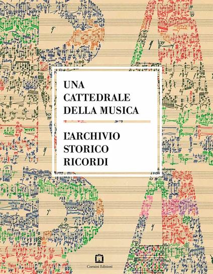 Una cattedrale della musica. L'archivio storico Ricordi - copertina