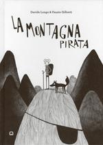 La montagna pirata. Ediz. illustrata